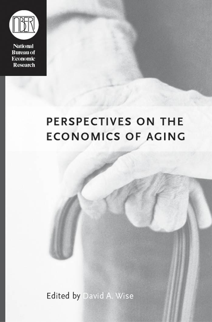Perspectives on the Economics of Aging (National Bureau of Economic Research Conference Report) by David A. Wise