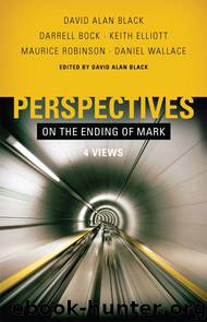 Perspectives on the Ending of Mark by Keith Elliott & Keith Elliott & Keith Elliott & Keith Elliott & Keith Elliott