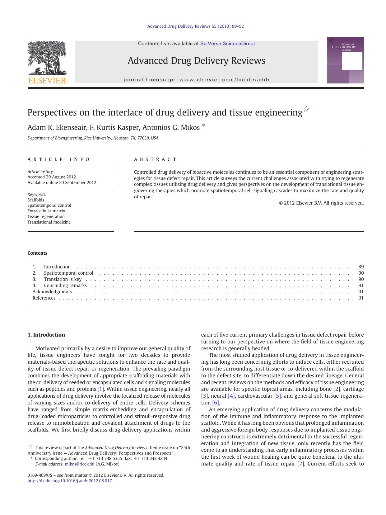 Perspectives on the interface of drug delivery and tissue engineering by Adam K. Ekenseair & F. Kurtis Kasper & Antonios G. Mikos