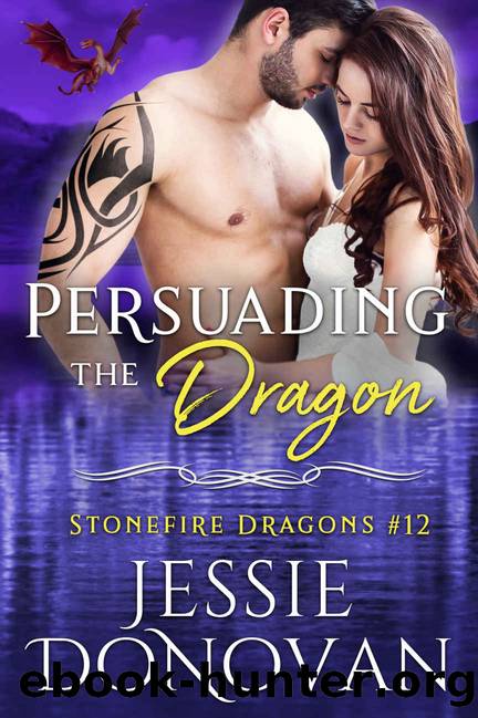 Persuading the Dragon (Stonefire British Dragons Book 12) by Jessie Donovan