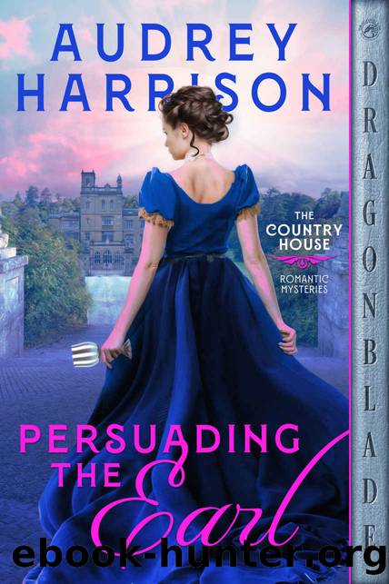 Persuading the Earl (The Country House Romantic Mysteries Book 1) by Audrey Harrison