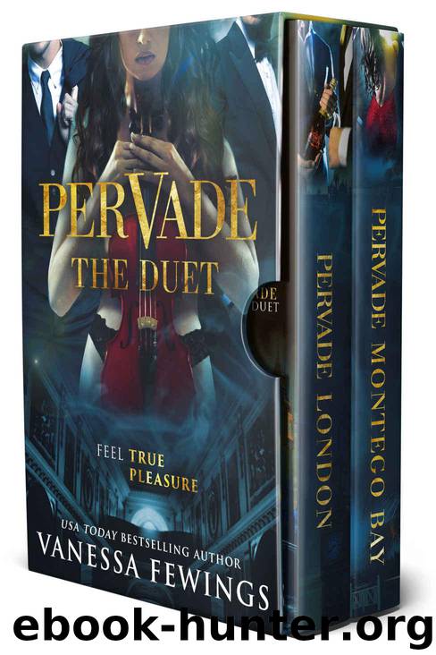 Pervade Duet: Pervade London & Pervade Montego Bay by Fewings Vanessa