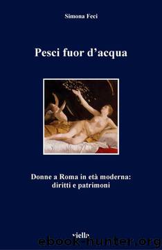Pesci fuor d’acqua (I libri di Viella) (Italian Edition) by Feci Simona