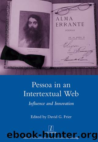 Pessoa in an International Web: Influence and Innovation by David G. Frier
