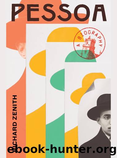 Pessoa: A Biography by Richard Zenith