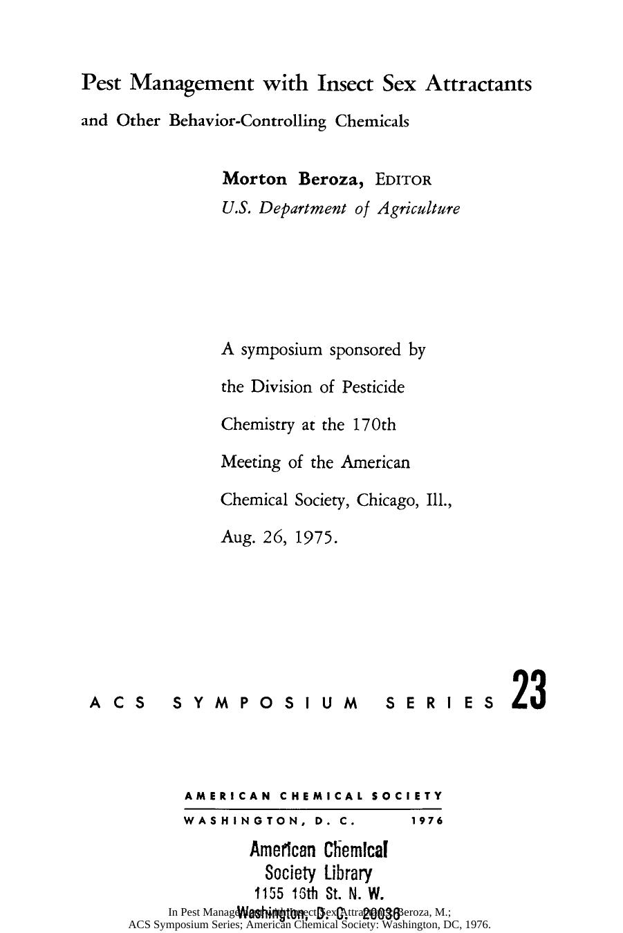 Pest Management with Insect Sex Attractants. and Other Behavior-Controlling Chemicals by Morton Beroza (Eds.)