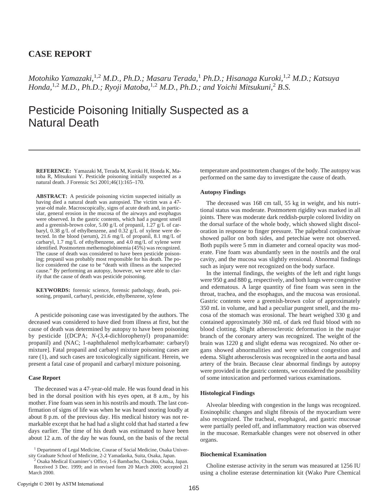 Pesticide poisoning initially suspected as a natural death by Yamazaki M Terada M Kuroki H Honda K Matoba R Mitsukuni Y