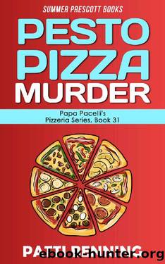 Pesto Pizza Murder (Papa Pacelli's Pizzeria Series Book 31) by Patti Benning