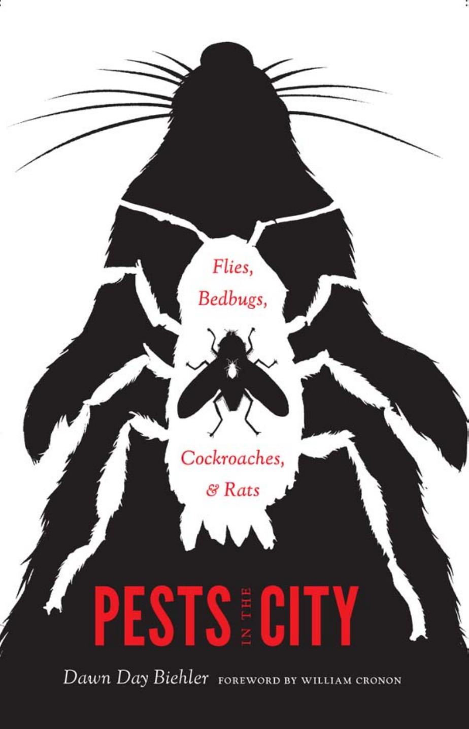 Pests in the City: Flies, Bedbugs, Cockroaches, and Rats (Repost) by Unknow