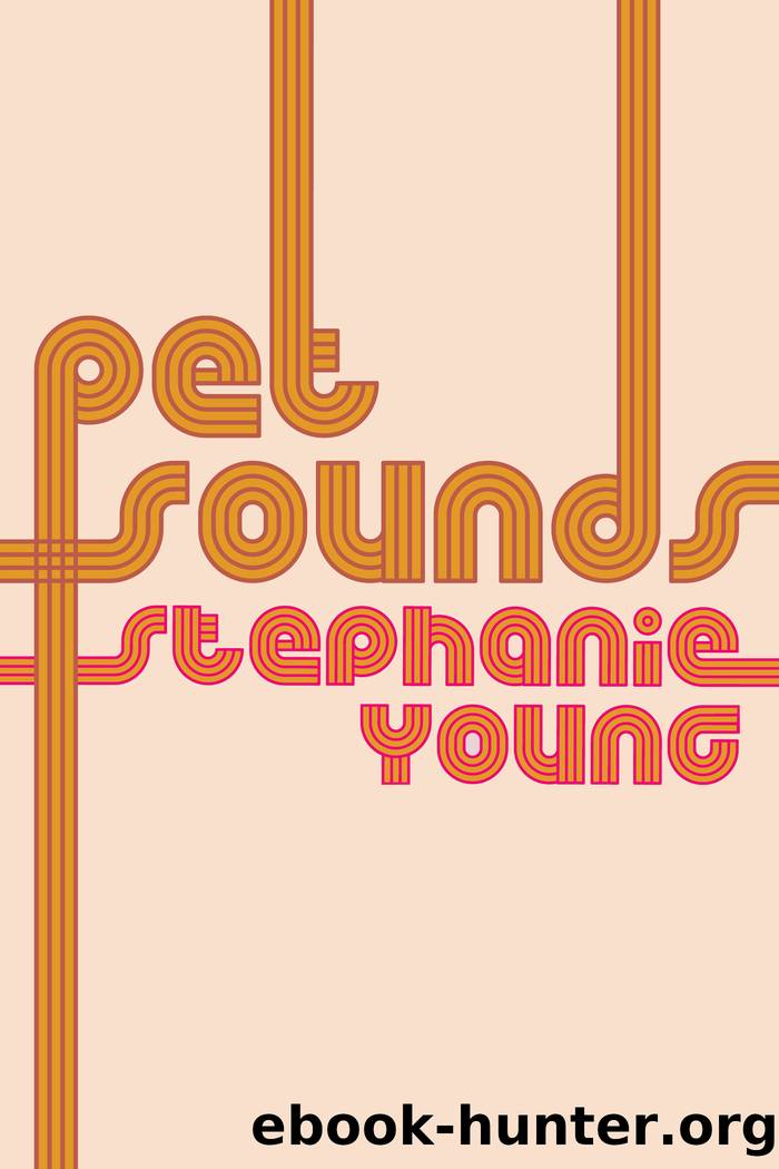 Pet Sounds by Stephanie Young