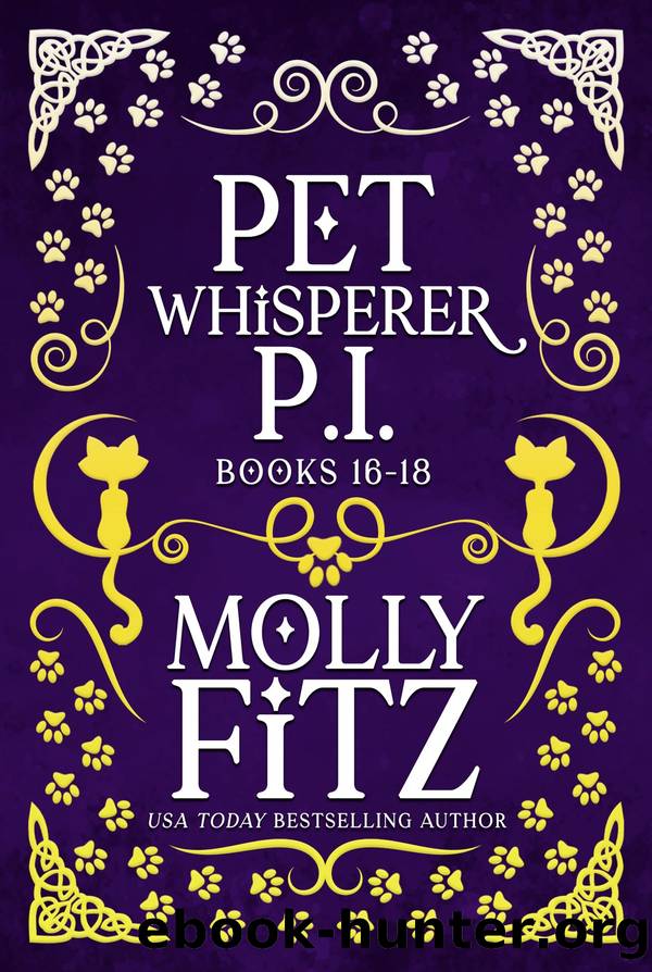 Pet Whisperer P.I. Books 16-18 Special Collection by Molly Fitz