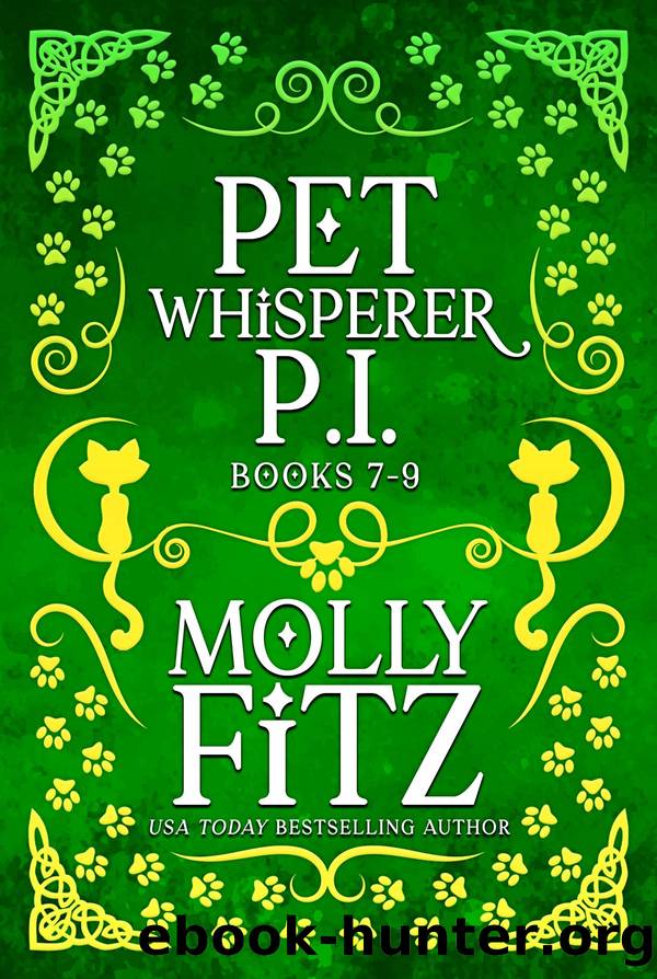 Pet Whisperer P.I. Books 7-9 Special Collection by Molly Fitz