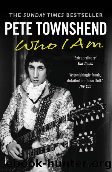 Pete Townshend: Who I Am by Pete Townshend