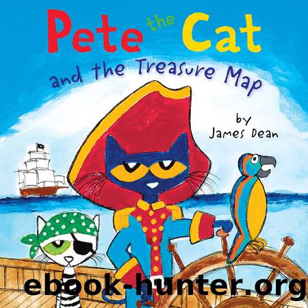 Pete the Cat and the Treasure Map by Dean James