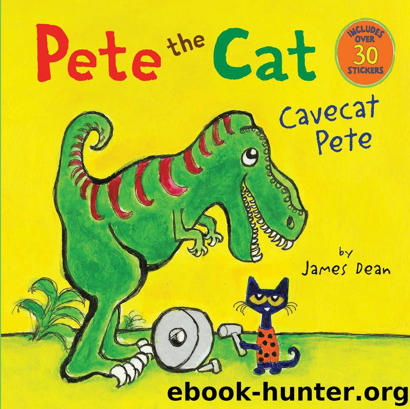 Pete the Cat: Cavecat Pete by James Dean