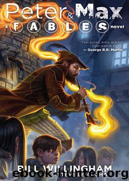 Peter & Max: A Fables Novel by Bill Willingham & Illustrated by Steve Leialoha & Steve Leialoha