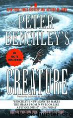 Peter Benchley's Creature by Peter Benchley
