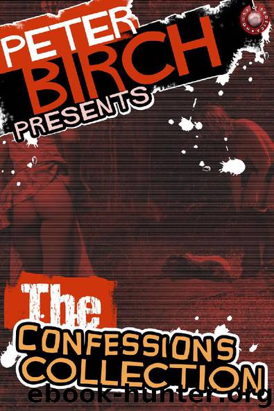 Peter Birch Presents - The Confessions Collection by Peter Birch