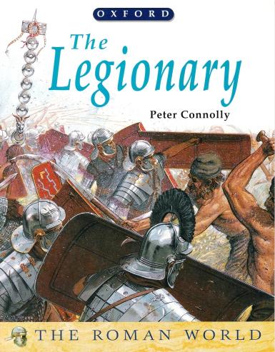 Peter Connolly, The Legionary by Oxford University Press (1998)(199104255)(PDF (scan)) English