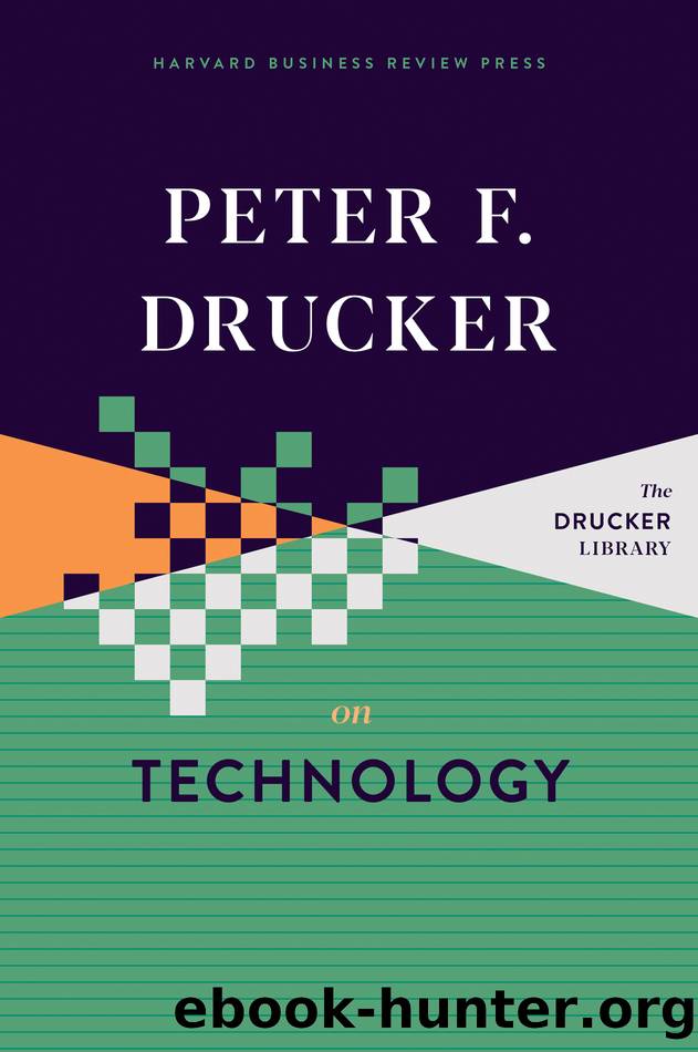 Peter F. Drucker on Technology by Peter F. Drucker
