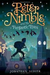 Peter Nimble and His Fantastic Eyes by Jonathan Auxier