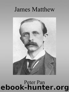 Peter Pan by J. M. (James Matthew) Barrie