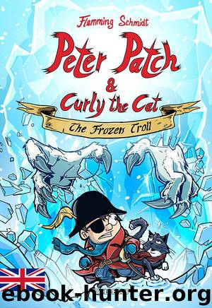 Peter Patch and Curly the Cat #2: The Frozen Troll by Flemming Schmidt