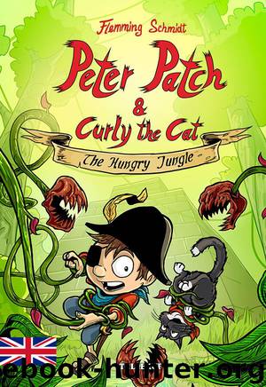 Peter Patch and Curly the Cat #3: The Hungry Jungle by Flemming Schmidt