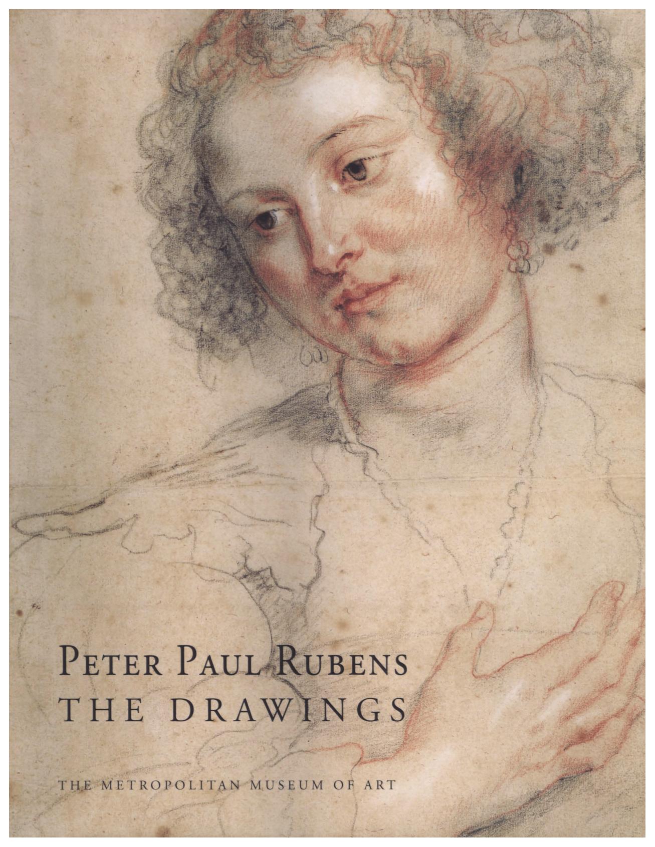 Peter Paul Rubens. The Drawings at The Metropolitan Museum of Art, New York by Logan A.M. (Ed.)