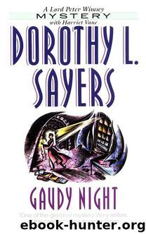 Peter Wimsey 12 - Gaudy Night by Dorothy L. Sayers