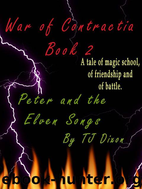 Peter and the Elven Songs (War of Contractia) by Dixon TJ