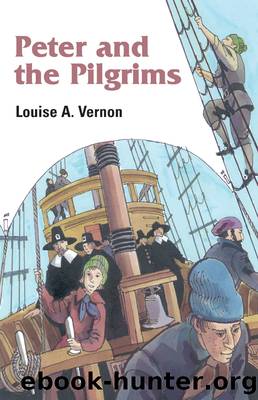 Peter and the Pilgrims by Louise Vernon