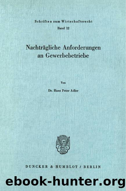 Peter by Nachträgliche Anforderungen an Gewerbebetriebe (9783428417582)