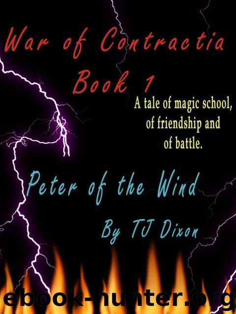 Peter of the Wind (War of Contractia) by Dixon TJ