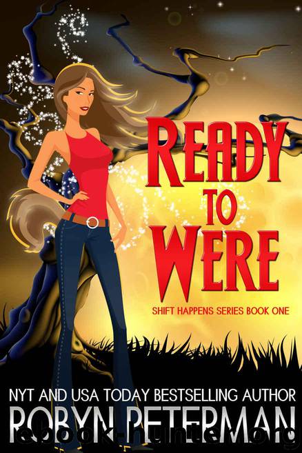 Peterman, Robyn - [Shift Happens 1] - Ready to Were by Robyn Peterman
