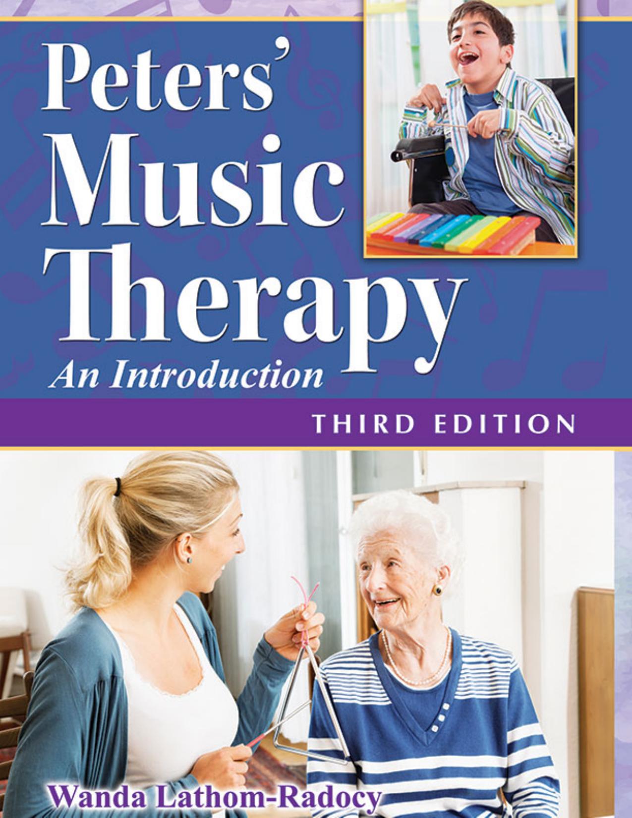 Peters' Music Therapy : An Introduction, Third Edition by Unknow