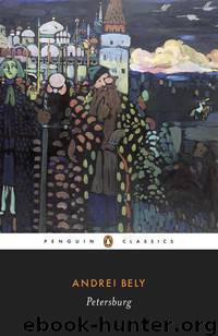 Petersburg (Penguin Classics) by Bely Andrei