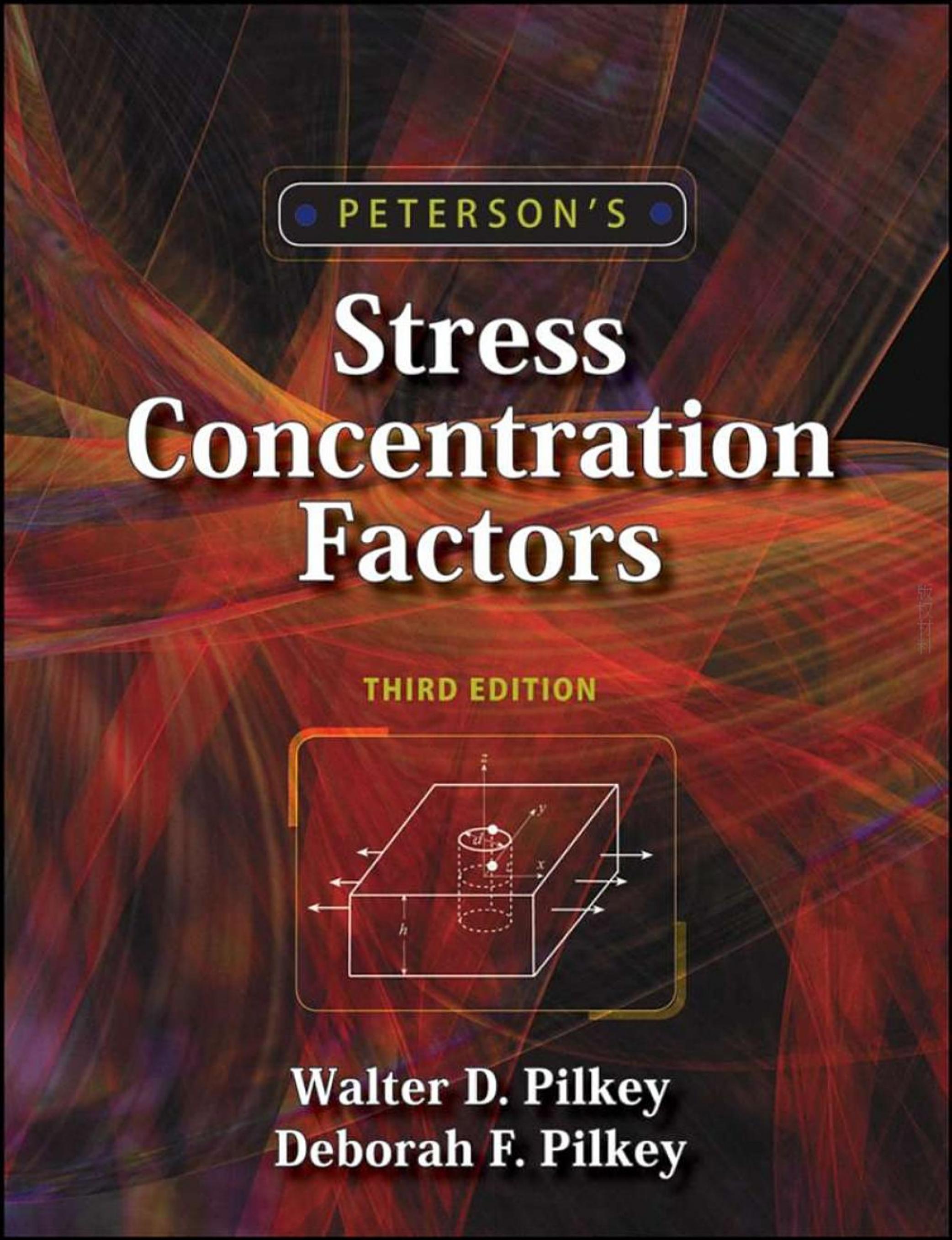Peterson's Stress Concentration Factors by 作者：Deborah F. Pilkey Rudolph Earl Peterson
