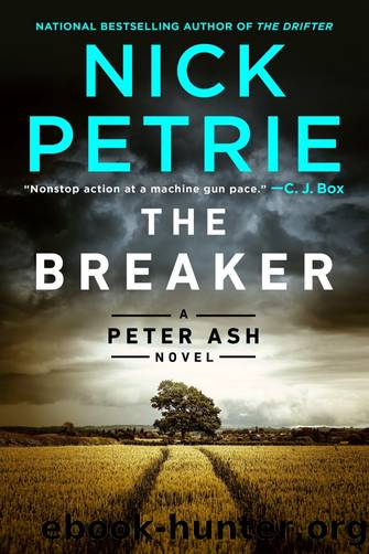Petrie, Nick - Peter Ash 06 - The Breaker by Petrie Nick