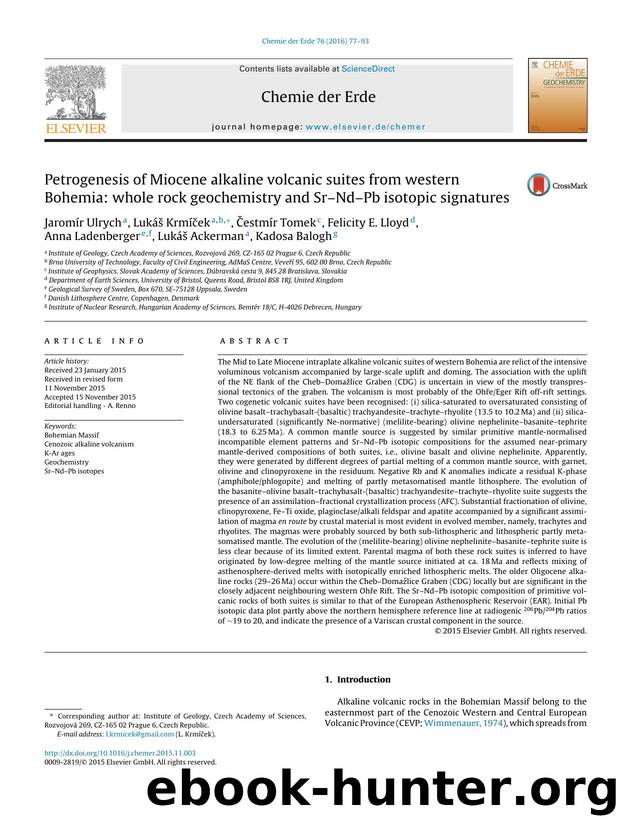 Petrogenesis of Miocene alkaline volcanic suites from western Bohemia: whole rock geochemistry and SrâNdâPb isotopic signatures by unknow
