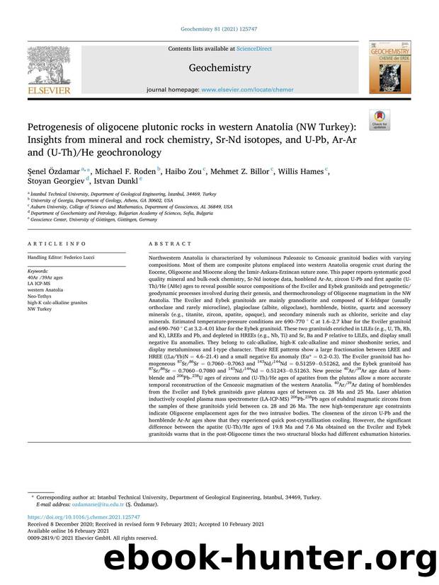 Petrogenesis of oligocene plutonic rocks in western Anatolia (NW Turkey): Insights from mineral and rock chemistry, Sr-Nd isotopes, and U-Pb, Ar-Ar and (U-Th)He geochronology by unknow