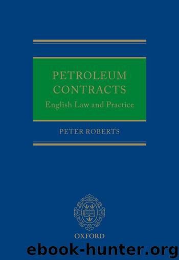 Petroleum Contracts by Peter Roberts