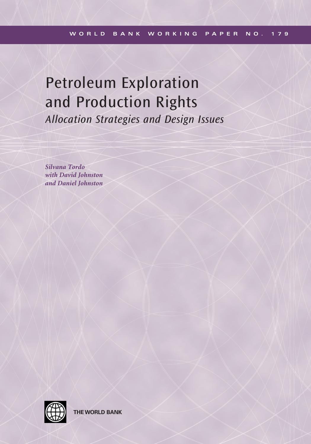 Petroleum Exploration and Production Rights: Allocation Strategies and Design Issues by Silvana Tordo