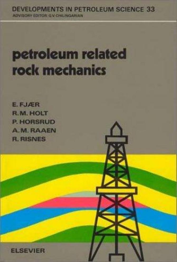 Petroleum Related Rock Mechanics by E. Fjær P. Horsrud A.M. Raaen R. Risnes R.M. Holt E. Fjaer
