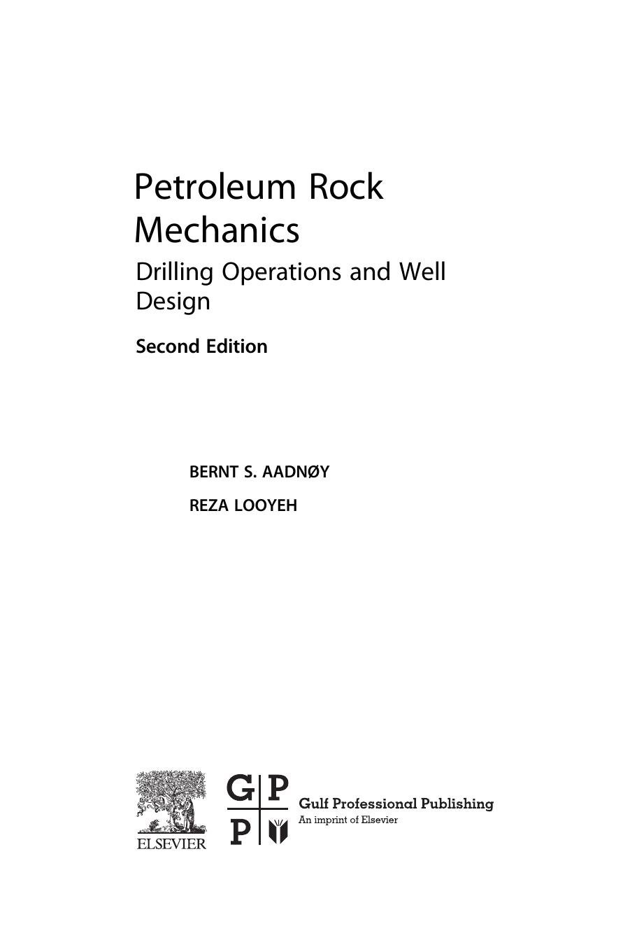 Petroleum Rock Mechanics - Drilling Operations and Well Design (2nd Edition) 2019 by Bernt Aadnoy Reza Looyeh
