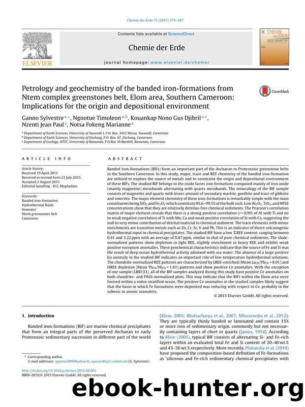 Petrology and geochemistry of the banded iron-formations from Ntem complex greenstones belt, Elom area, Southern Cameroon: Implications for the origin and depositional environment by unknow