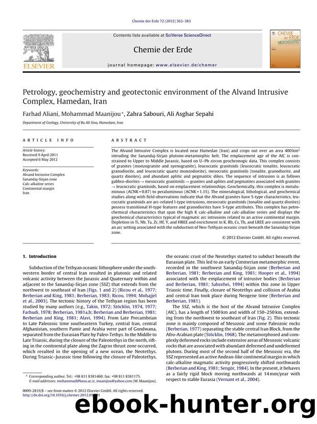 Petrology, geochemistry and geotectonic environment of the Alvand Intrusive Complex, Hamedan, Iran by Farhad Aliani