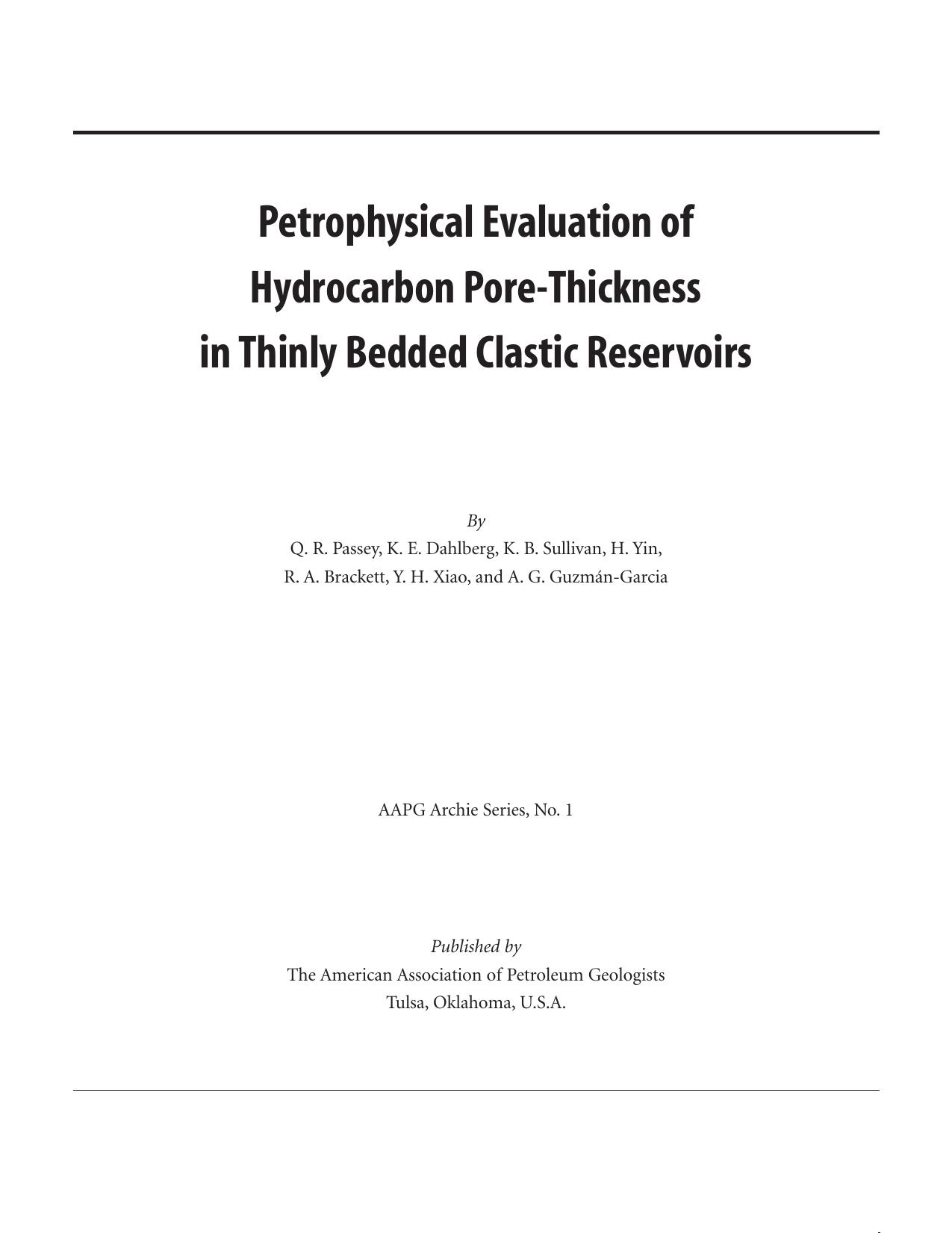 Petrophysical Evaluation of Hydrocarbon Pore-Thickness in Thinly Bedded Clastic Reservoirs by Q.R. Passey