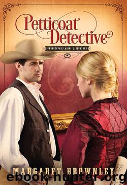 Petticoat Detective by Margaret Brownley