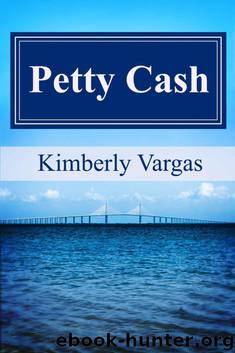 Petty Cash by Vargas Kimberly